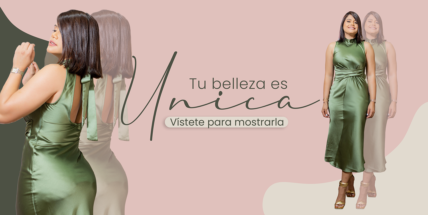 Tu belleza es única, Vístete para mostrarla